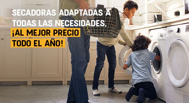 Secadoras adaptadas a todas las necesidades, ¡al mejor precio todo el año!