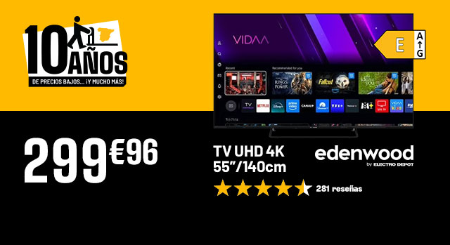 10 Anos de precios bajos... Y mucho mas - TV UHD 4K 55'' - Edenwood - 299€96